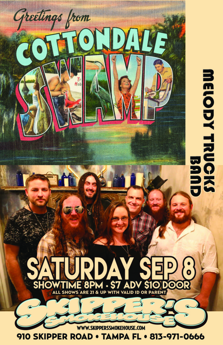 Cottondale Swamp + Melody Trucks Band – $7/10 | Skipper's Smokehouse ...