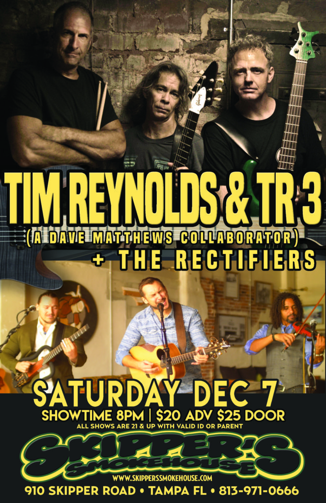 Tim Reynolds & TR3 + The Rectifiers – $ | Skipper's Smokehouse - Tampa ...